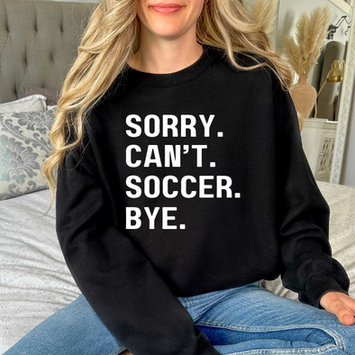 Sorry. Can't. Soccer. Bye. Crewneck Sweatshirt | Black